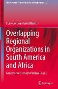 Overlapping Regional Organizations in South America and Africa