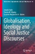 Globalisation, Ideology and Social Justice Discourses