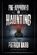 Pre-Approved for Haunting