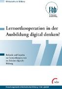 Lernortkooperation in der Ausbildung digital denken?