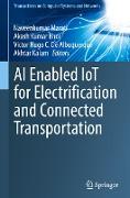 AI Enabled IoT for Electrification and Connected Transportation