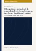 Efeitos políticos e institucionais da cooperação de Brasil, China e Portugal em Cabo Verde e Guiné-Bissau (1974-2019)