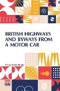 British Highways And Byways From A Motor Car