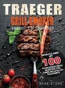 Traeger Grill Smoker Kochbuch für Einsteiger