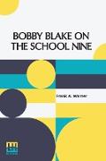 Bobby Blake On The School Nine