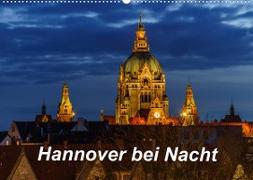 Hannover bei Nacht 2023 (Wandkalender 2023 DIN A2 quer)