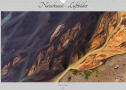 Naturkunst - Luftbilder (Wandkalender 2023 DIN A3 quer)