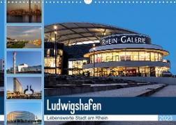 Ludwigshafen - Lebenswerte Stadt am Rhein (Wandkalender 2023 DIN A3 quer)