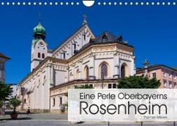 Eine Perle Oberbayerns - Rosenheim (Wandkalender 2023 DIN A4 quer)
