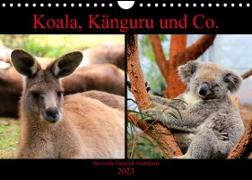 Koala, Känguru und Co. ¿ Das wilde Tierreich Australiens (Wandkalender 2023 DIN A4 quer)