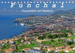 Funchal - Die Hauptstadt von Madeira (Tischkalender 2023 DIN A5 quer)