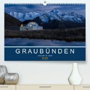 Graubünden - Land der 150 TälerCH-Version (Premium, hochwertiger DIN A2 Wandkalender 2023, Kunstdruck in Hochglanz)