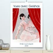 Vues avec Geishas (Premium, hochwertiger DIN A2 Wandkalender 2023, Kunstdruck in Hochglanz)