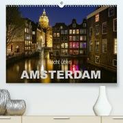 Nacht über Amsterdam (Premium, hochwertiger DIN A2 Wandkalender 2023, Kunstdruck in Hochglanz)