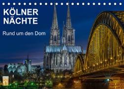 Kölner Nächte. Rund um den Dom. (Tischkalender 2023 DIN A5 quer)
