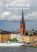 STOCKHOLM Stadt der Kronen (Wandkalender 2023 DIN A2 hoch)