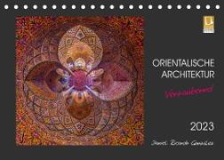 Orientalische Architektur - Verzaubernd (Tischkalender 2023 DIN A5 quer)