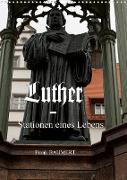 Luther - Stationen eines Lebens (Wandkalender 2023 DIN A3 hoch)