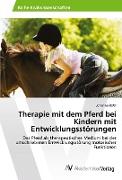 Therapie mit dem Pferd bei Kindern mit Entwicklungsstörungen