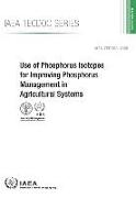 Use of Phosphorus Isotopes for Improving Phosphorus Management in Agricultural Systems