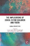 The Implications of COVID-19 for Children and Youth