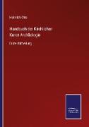 Handbuch der Kirchlichen Kunst-Archäologie