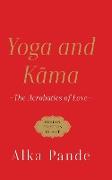 YOGA AND KAMA THE ACROBATICS OF LOVE