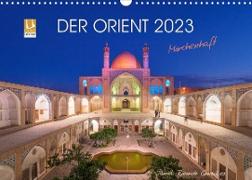 Der Orient - Märchenhaft (Wandkalender 2023 DIN A3 quer)