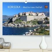 Korsika - Mediterrane Vielfalt (Premium, hochwertiger DIN A2 Wandkalender 2023, Kunstdruck in Hochglanz)