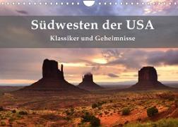 Südwesten der USA - Klassiker und Geheimnisse (Wandkalender 2023 DIN A4 quer)