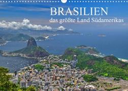 Brasilien - das größte Land Südamerikas (Wandkalender 2023 DIN A3 quer)