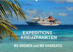 Expeditions-Kreuzfahrten MS BREMEN und MS HANSEATIC (Wandkalender 2023 DIN A2 quer)