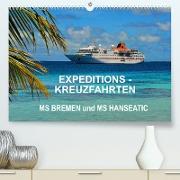 Expeditions-Kreuzfahrten MS BREMEN und MS HANSEATIC (Premium, hochwertiger DIN A2 Wandkalender 2023, Kunstdruck in Hochglanz)