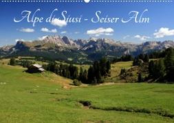 Alpe di Siusi - Seiser Alm (Wandkalender 2023 DIN A2 quer)