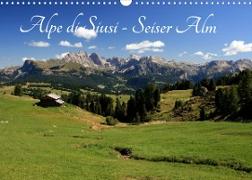 Alpe di Siusi - Seiser Alm (Wandkalender 2023 DIN A3 quer)