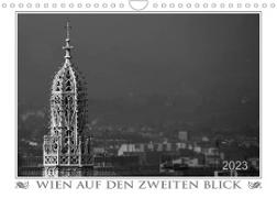 Wien auf den zweiten Blick (Wandkalender 2023 DIN A4 quer)