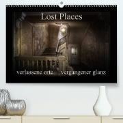 Lost Places - verlassene Orte vergangener Glanz (Premium, hochwertiger DIN A2 Wandkalender 2023, Kunstdruck in Hochglanz)