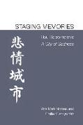 Staging Memories: Hou Hsiao-Hsien's a City of Sadness