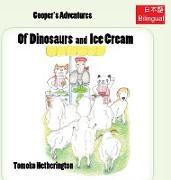 Of Dinosaurs and Ice Cream