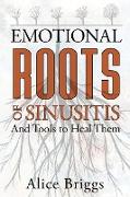 The Emotional Roots of Sinusitis