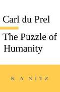 The Puzzle of Humanity: An Introduction to the Study of the Occult Sciences