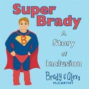 SuperBrady: A Story of Inclusion