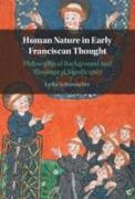 Human Nature in Early Franciscan Thought