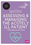 Assessing and Managing the Acutely Ill Patient for Nursing Associates