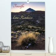 Teneriffa Eine Rundreise (Premium, hochwertiger DIN A2 Wandkalender 2023, Kunstdruck in Hochglanz)