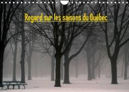 Regard sur les saisons du Québec (Calendrier mural 2023 DIN A4 horizontal)