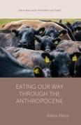 Eating Our Way Through the Anthropocene