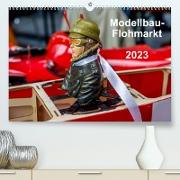 Modellbau -Flohmarkt 2023 (Premium, hochwertiger DIN A2 Wandkalender 2023, Kunstdruck in Hochglanz)