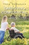 Caregiving Confidential: Path of Meaning