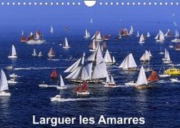 Larguer les Amarres (Calendrier mural 2023 DIN A4 horizontal)